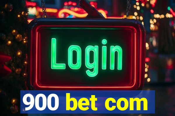 900 bet com